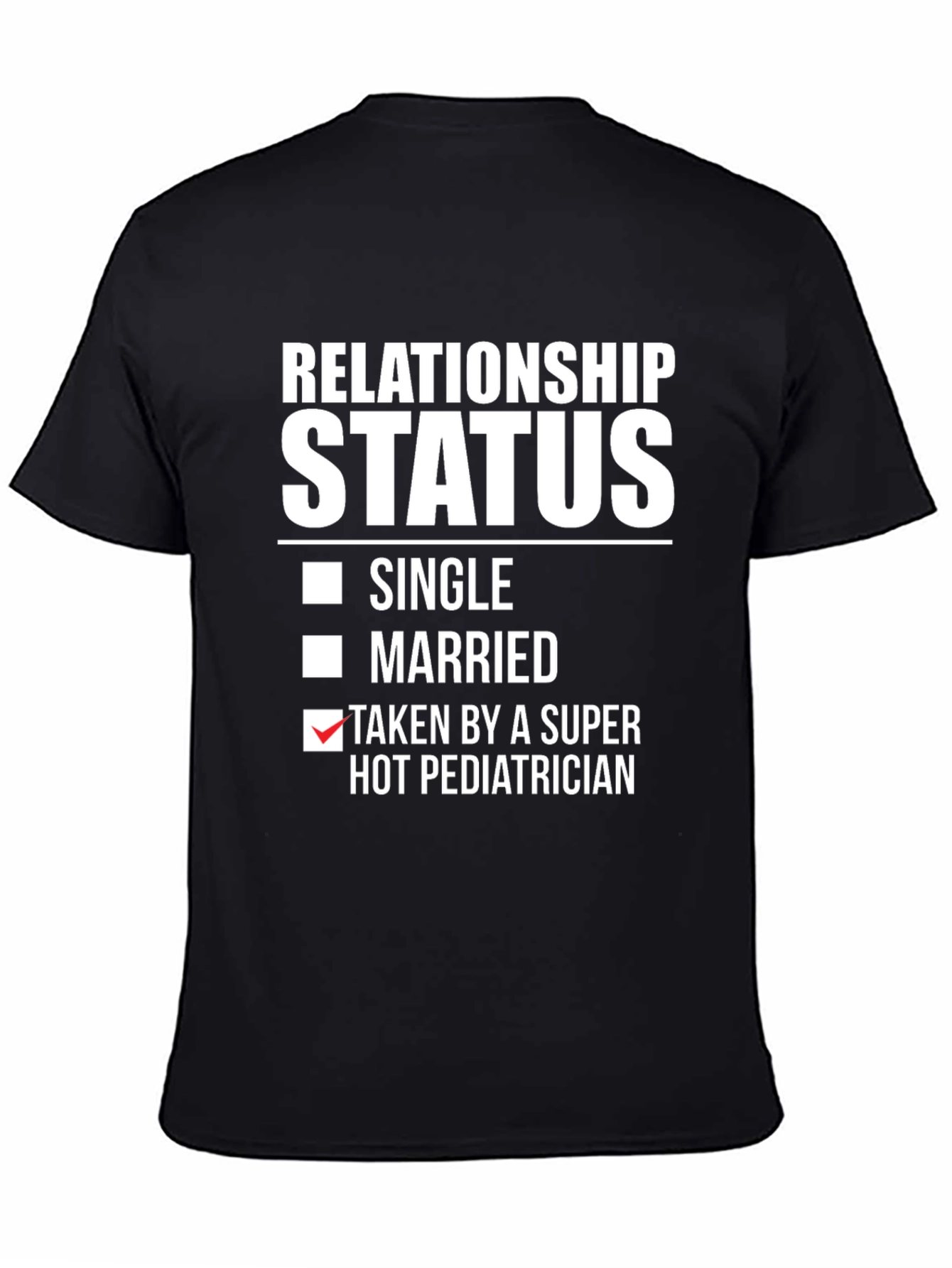Relationship Status Pediatrician Graphic Tee