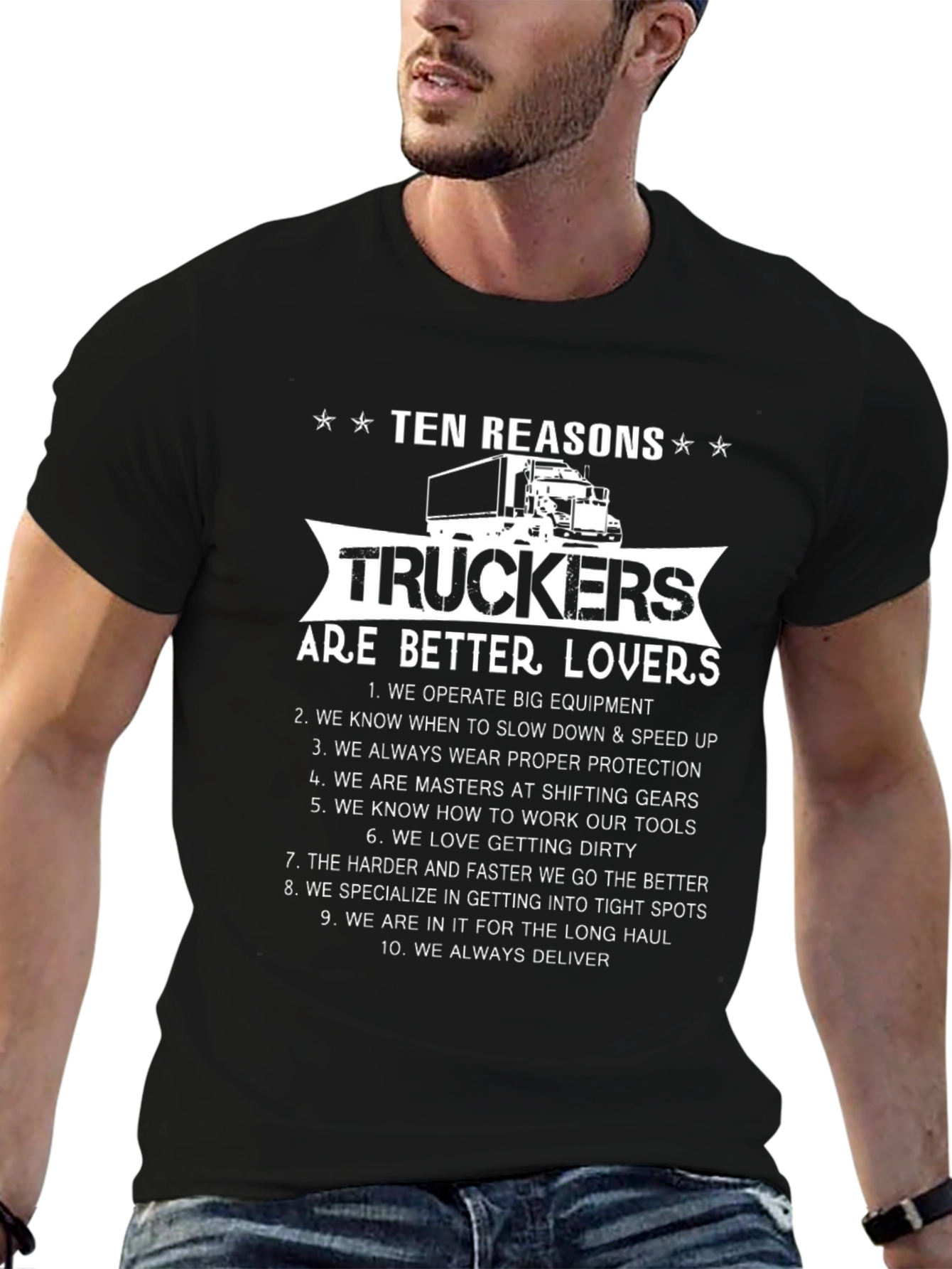 Truckers Are Better Lovers Graphic Tee