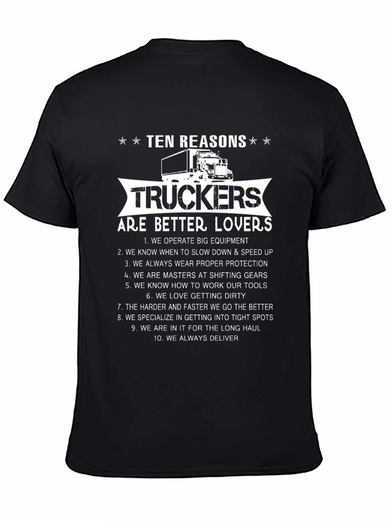 Truckers Are Better Lovers Graphic Tee