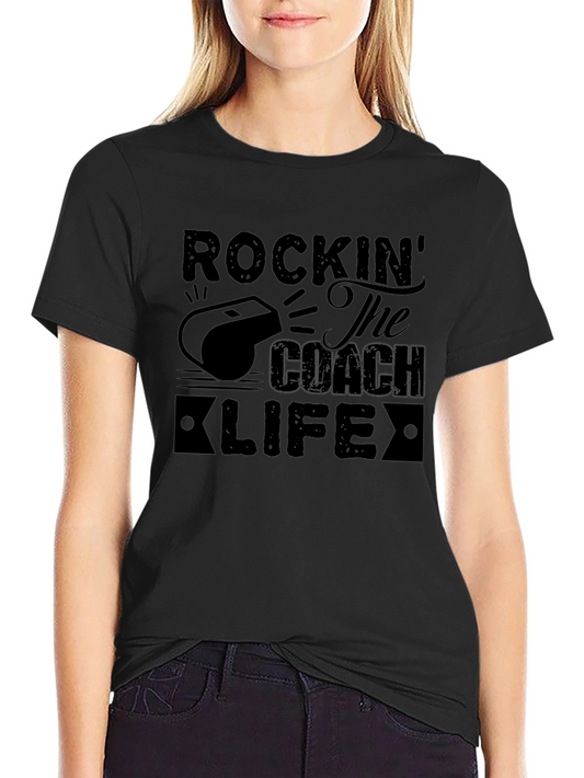 Rockin the Coach Life T-Shirt