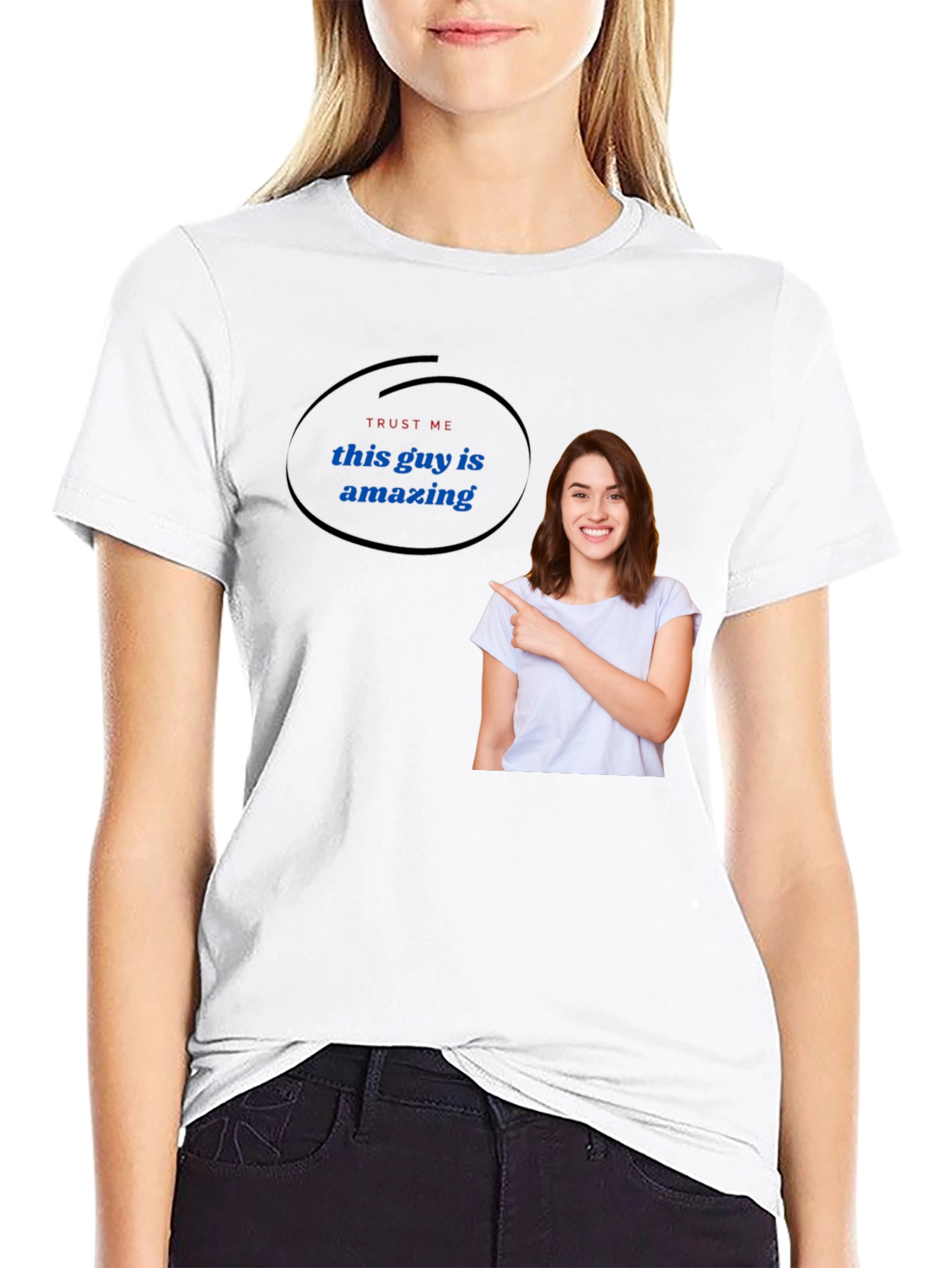 Trust Me This Guy Is Amazing T-Shirt