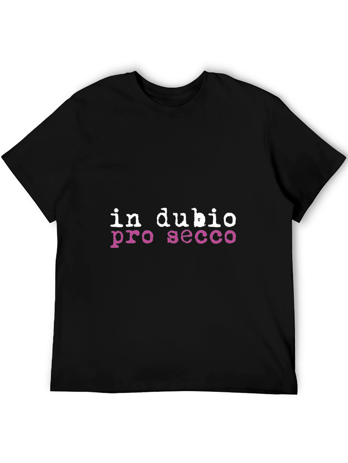 In Dubio Pro Secco Graphic Tee