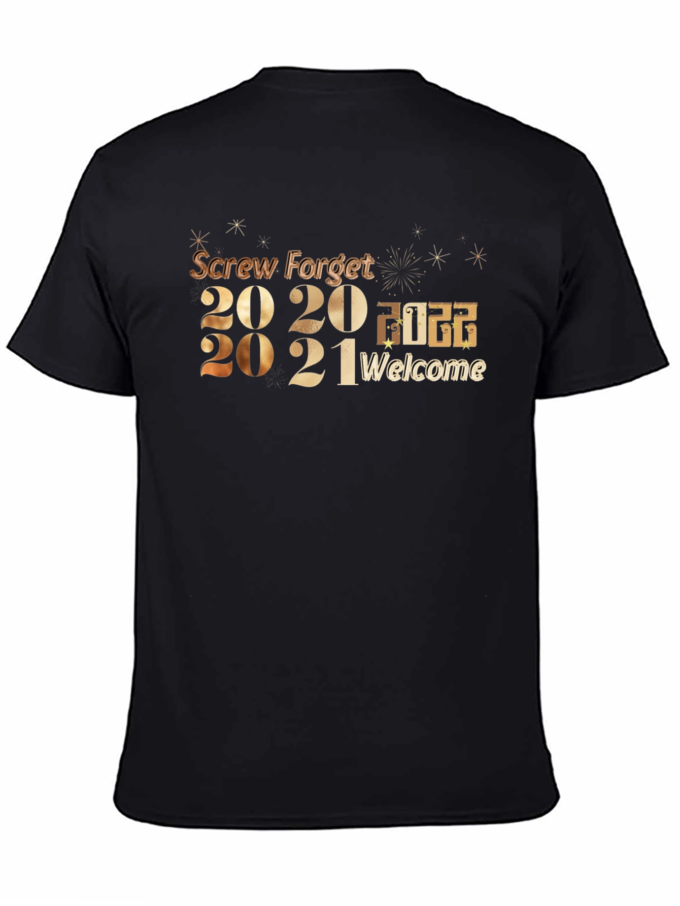 Screw Forget 2020-2021 Welcome 2022 T-Shirt