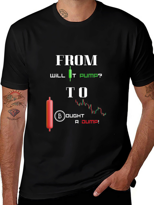 Crypto Trading T-Shirt - From Pump to Dump Bitcoin
