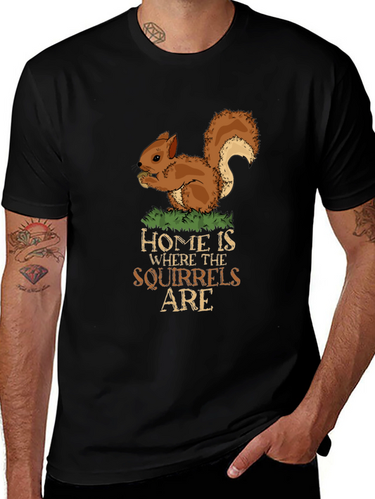 Squirrel Lover Tee - Home is Where the Squirrels Are