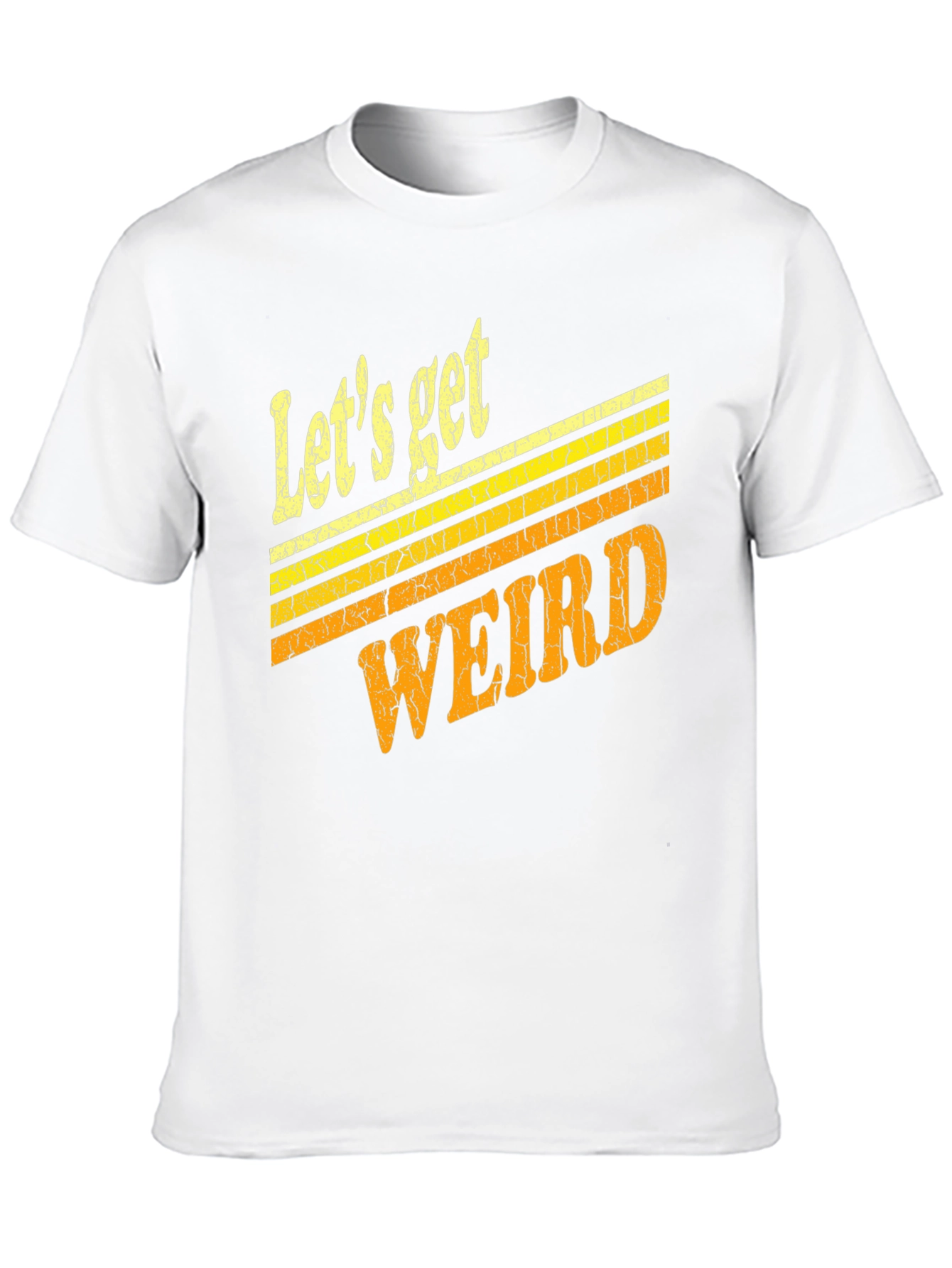 Lets Get Weird Retro Graphic T-Shirt