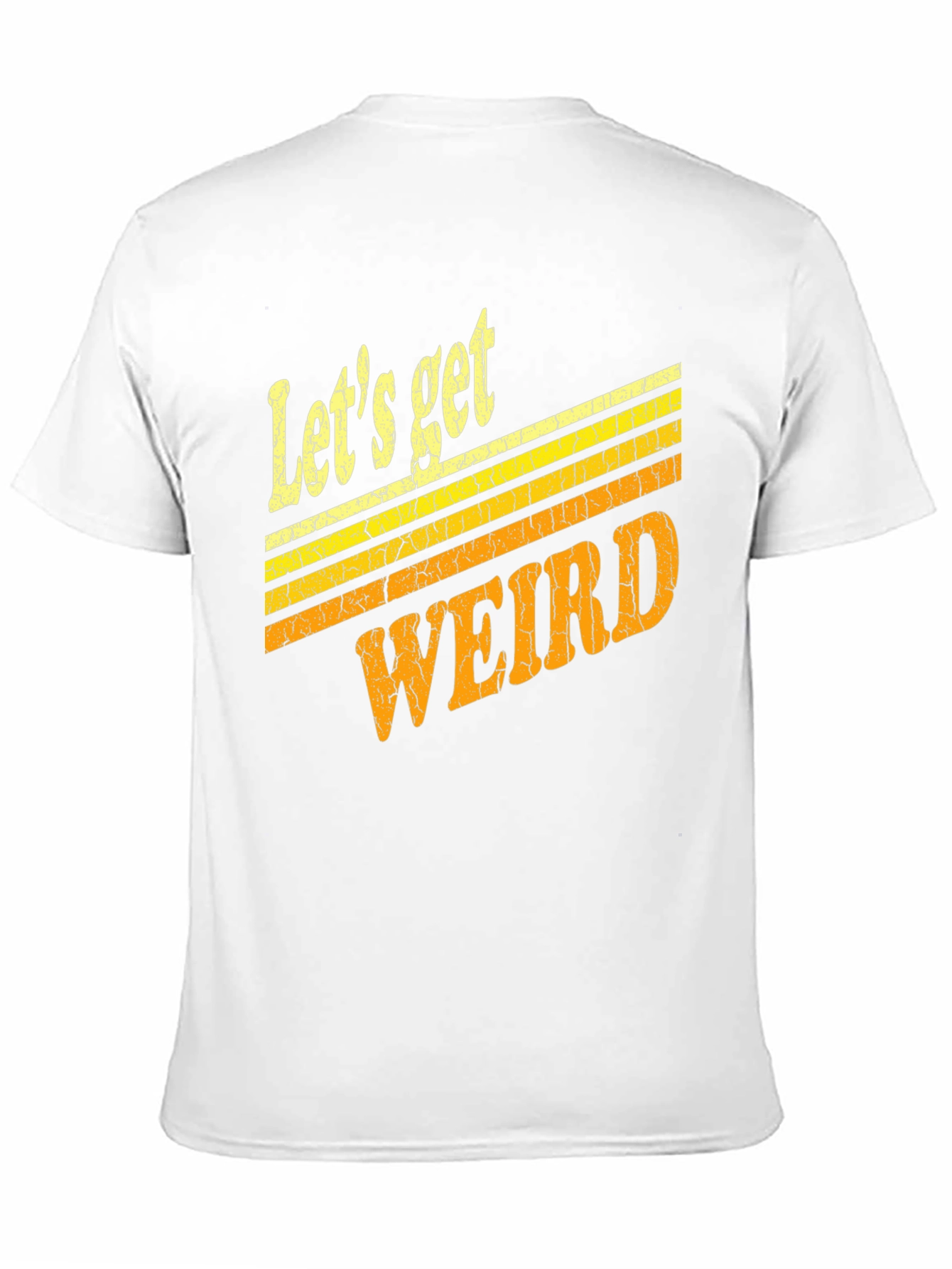 Lets Get Weird Retro Graphic T-Shirt