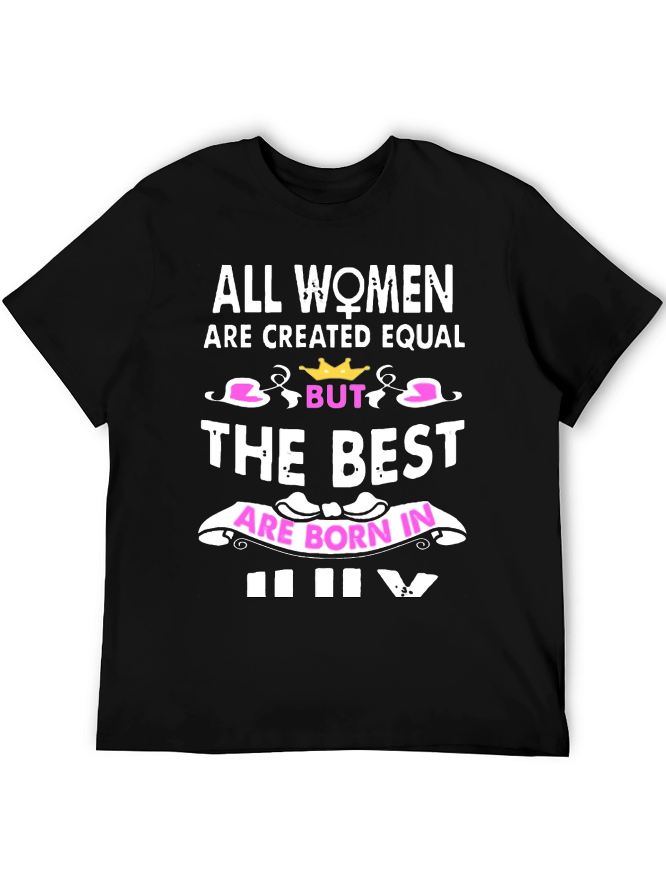 Women Born In July Graphic Tee