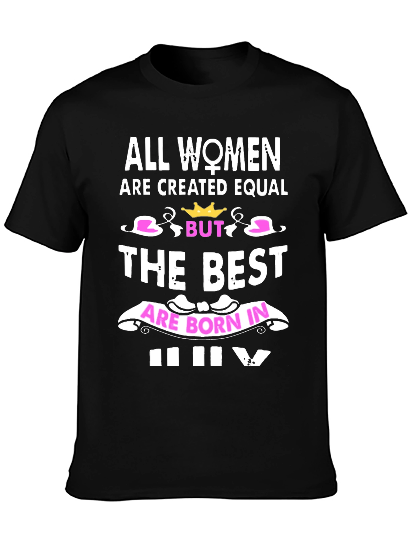 Women Born In July Graphic Tee