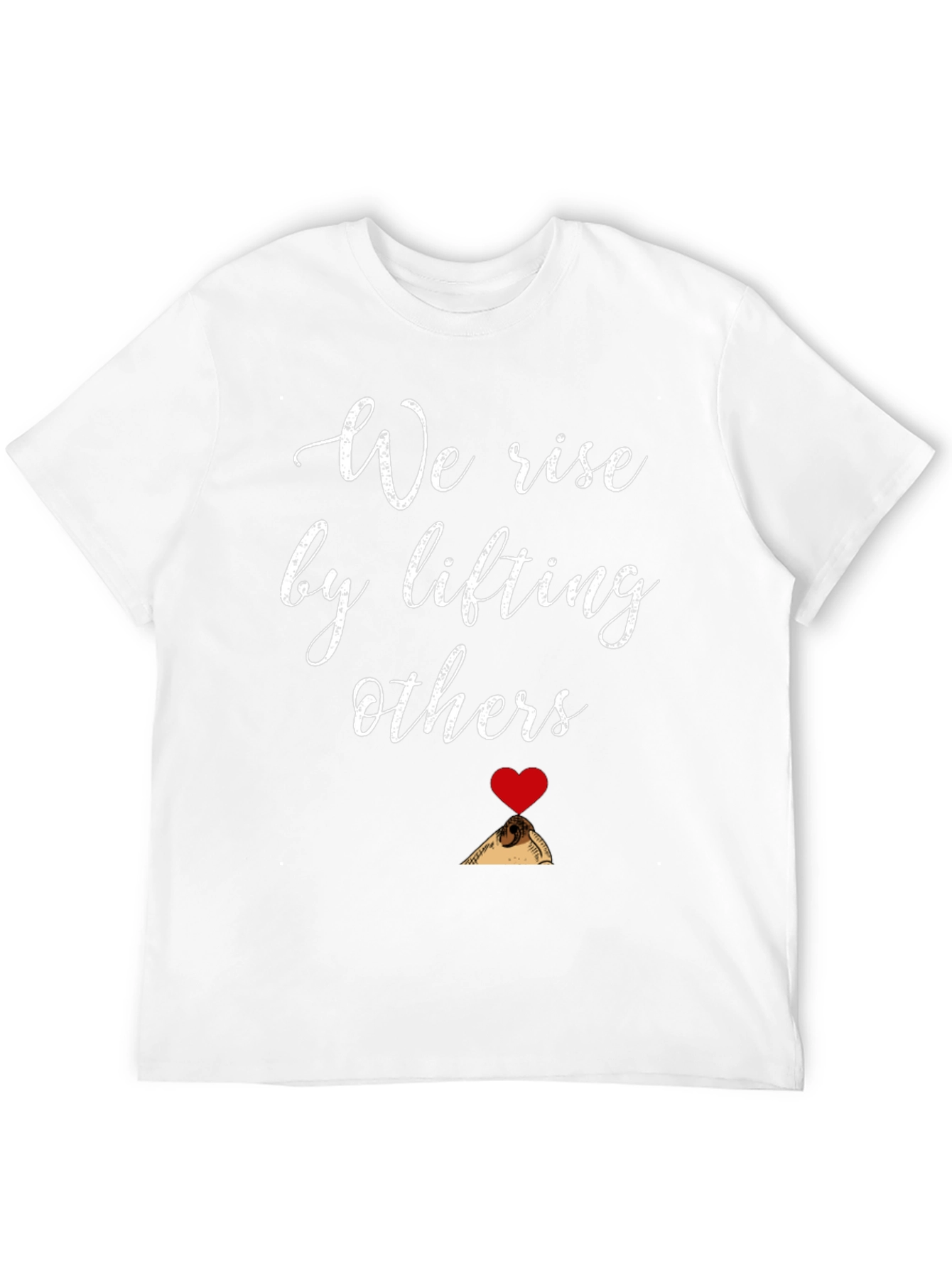We Rise By Lifting Others Graphic Tee