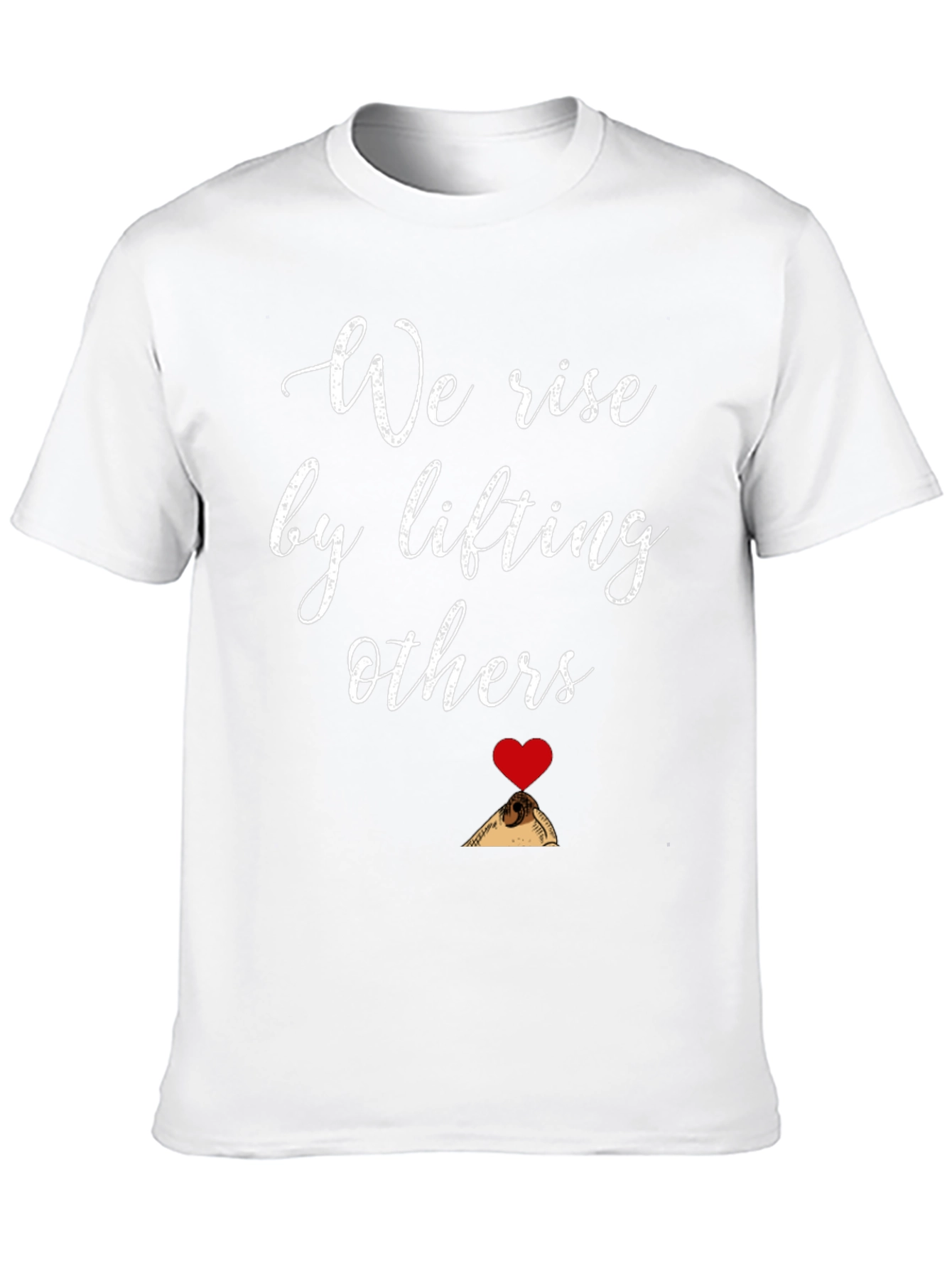 We Rise By Lifting Others Graphic Tee