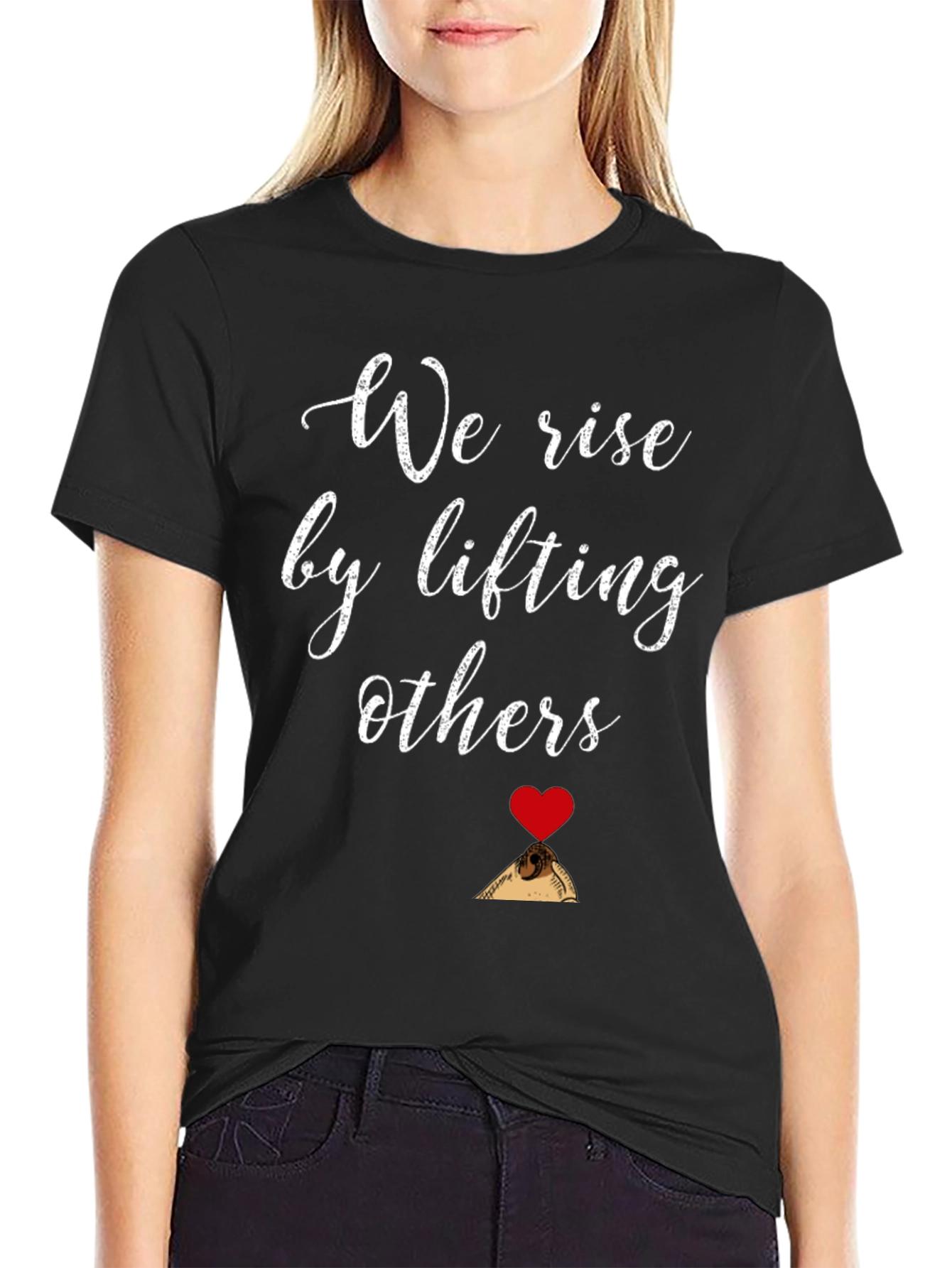 We Rise By Lifting Others Graphic Tee