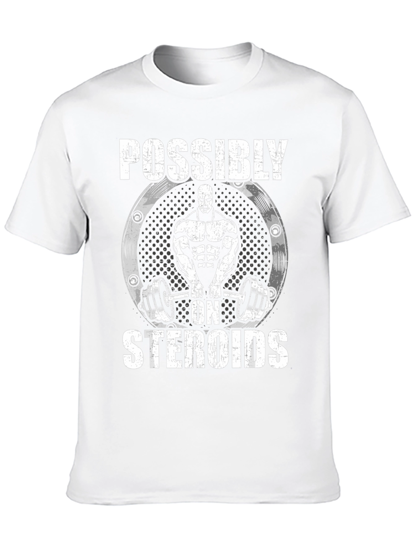 Possibly On Steroids Funny Gym T-Shirt
