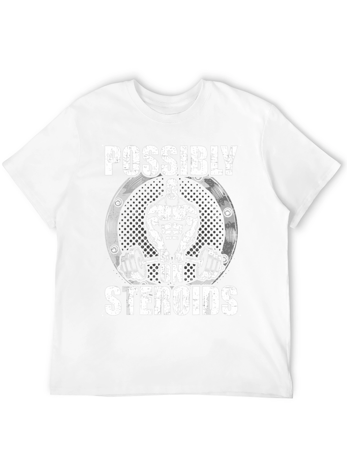 Possibly On Steroids Funny Gym T-Shirt