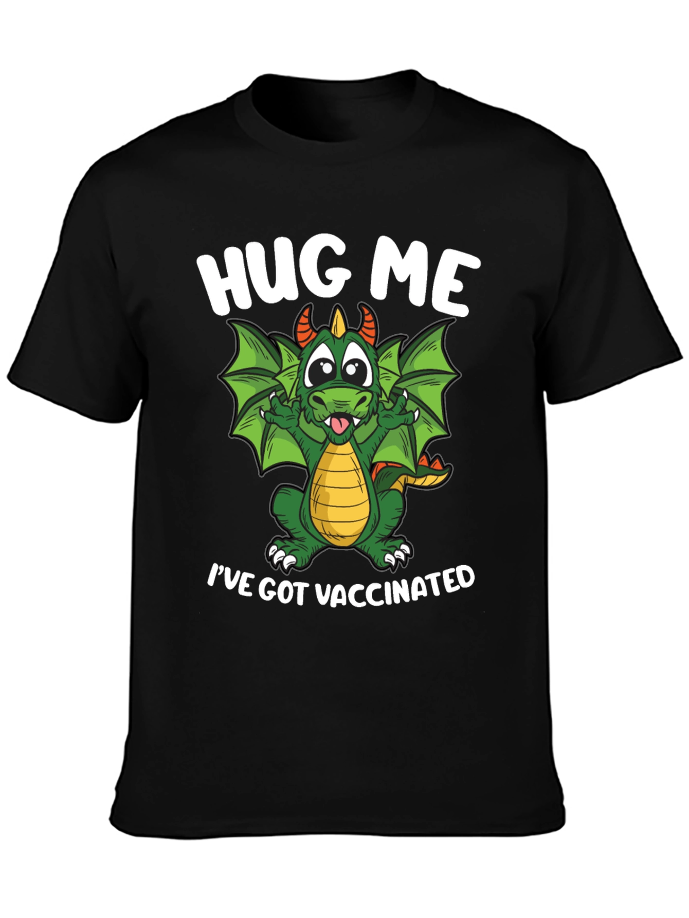 Hug Me Ive Got Vaccinated Dragon Graphic T-Shirt