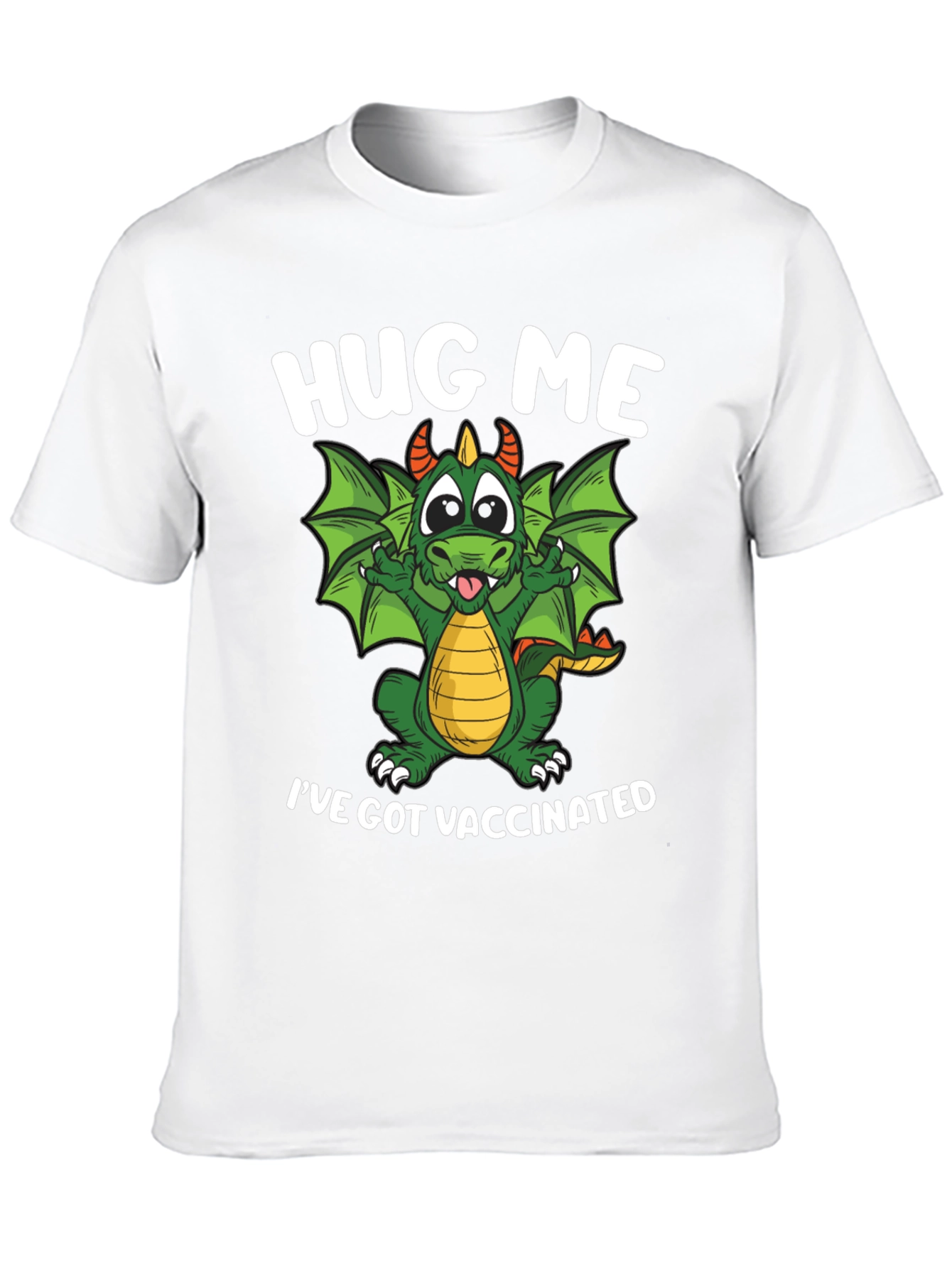 Hug Me Ive Got Vaccinated Dragon Graphic T-Shirt