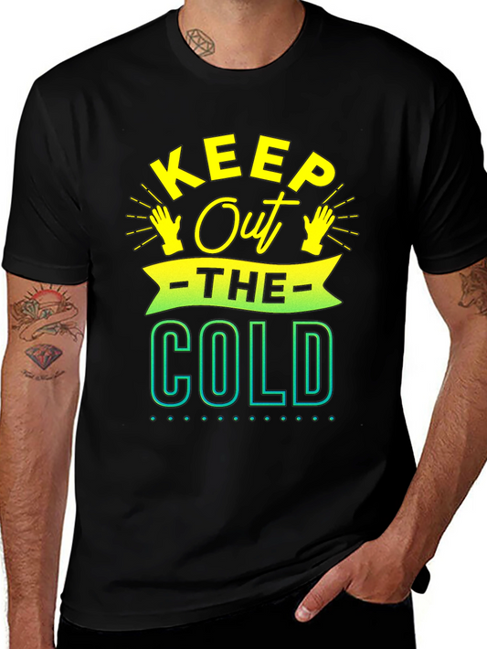 Keep Out The Cold Graphic Tee