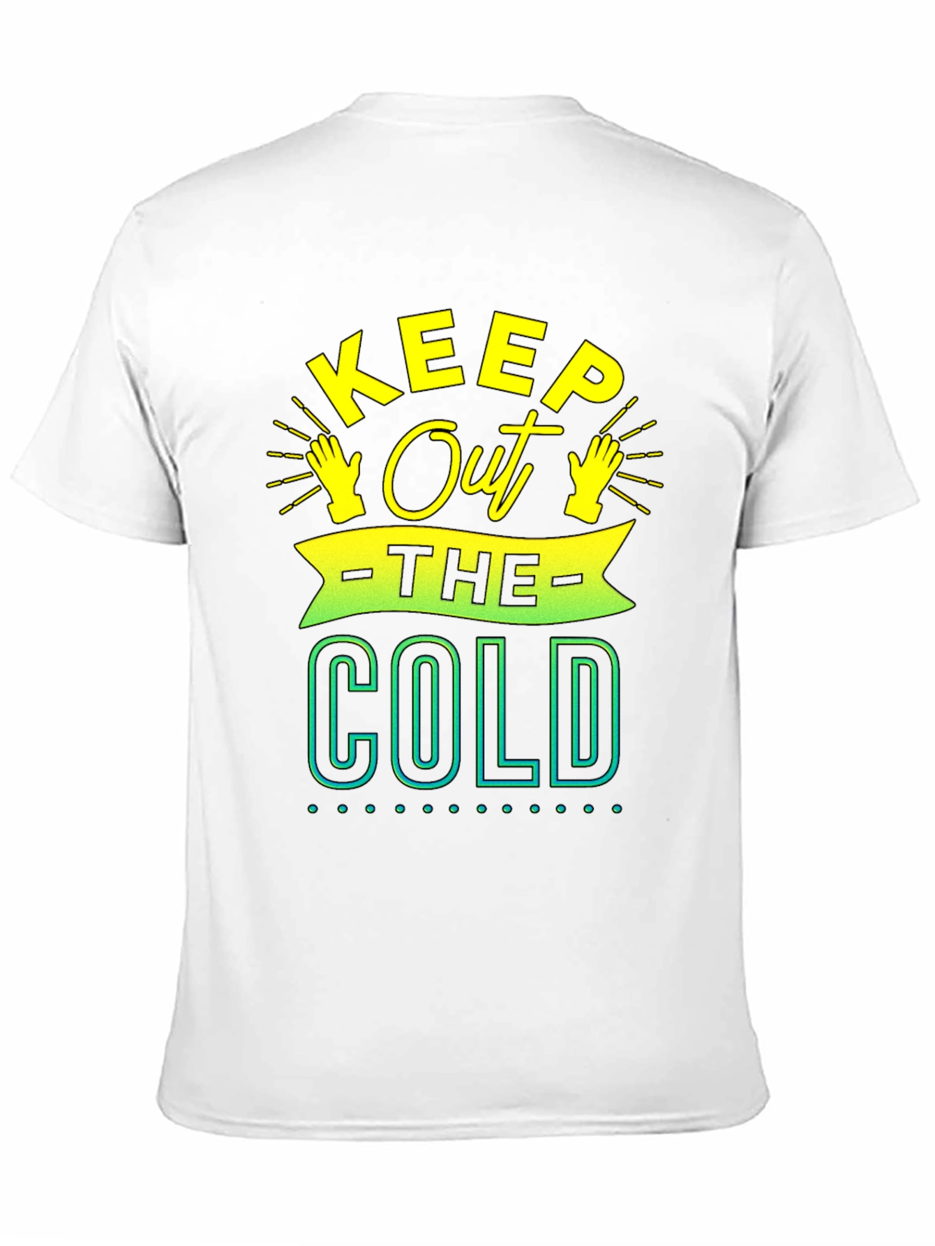 Keep Out The Cold Graphic Tee