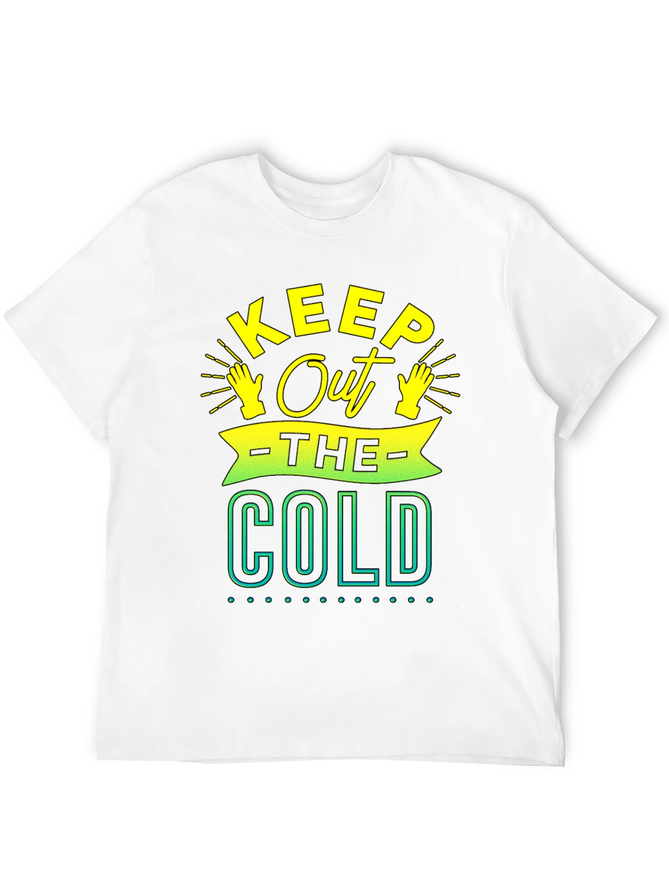 Keep Out The Cold Graphic Tee