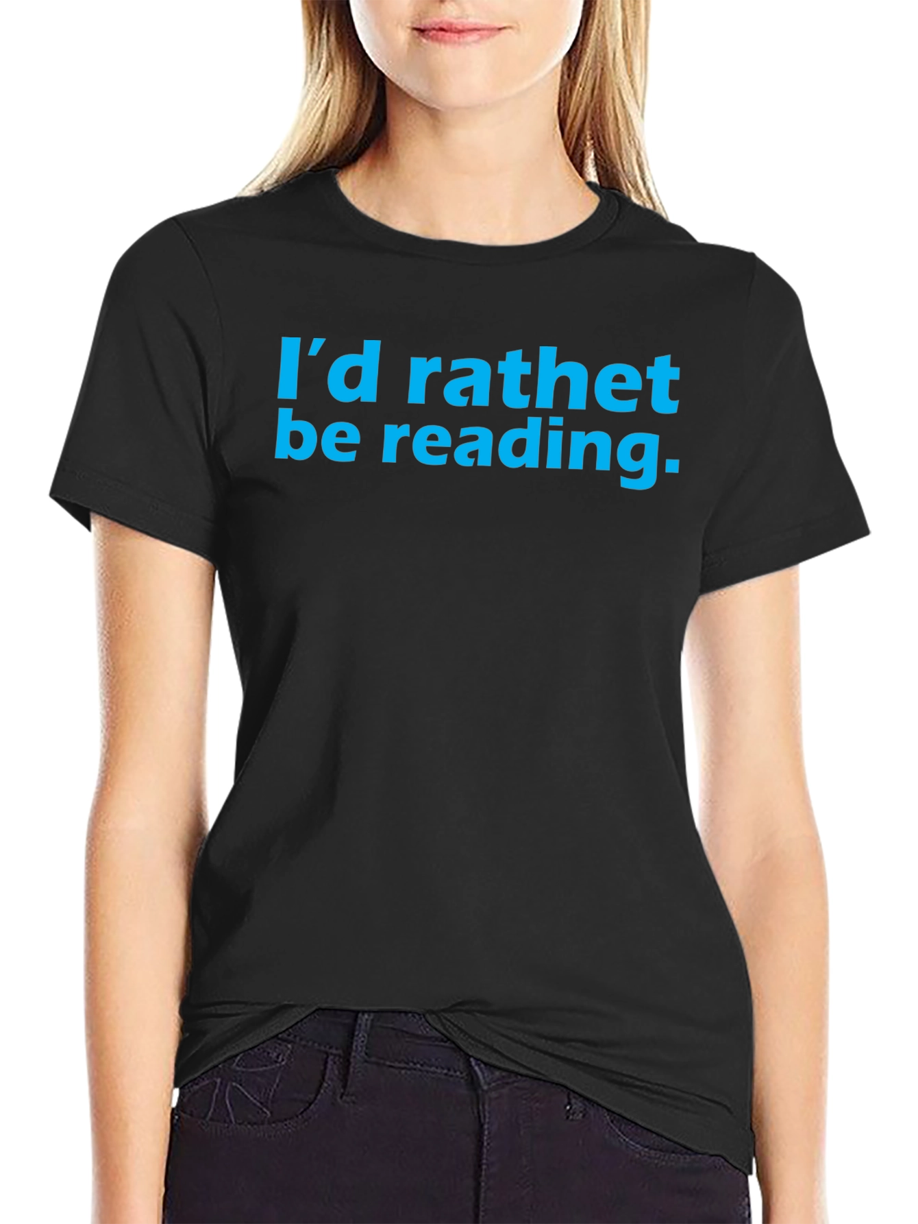 Id Rather Be Reading T-Shirt