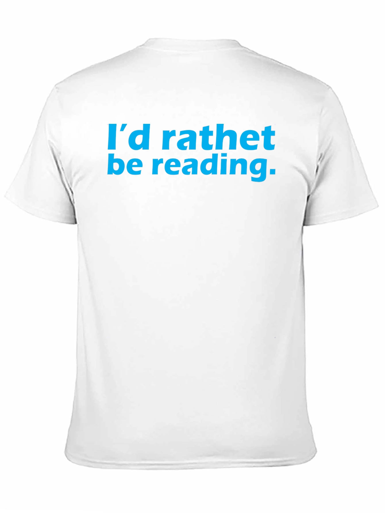 Id Rather Be Reading T-Shirt
