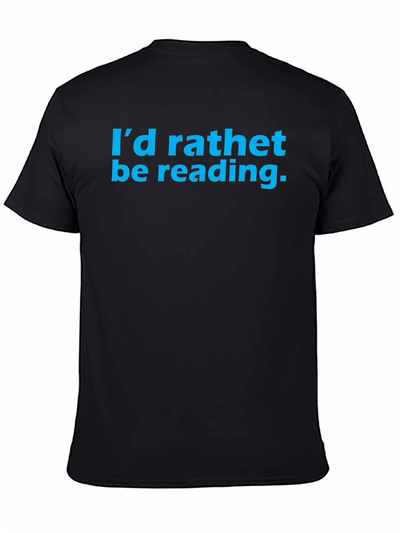 Id Rather Be Reading T-Shirt