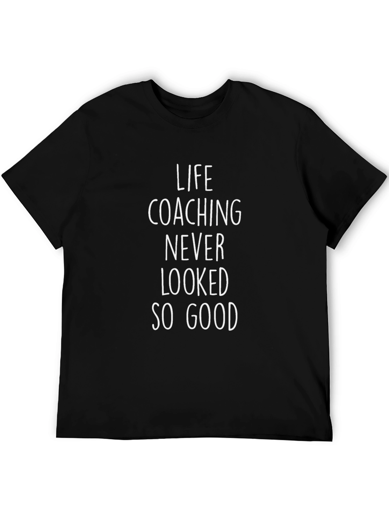 Life Coaching So Good T-Shirt