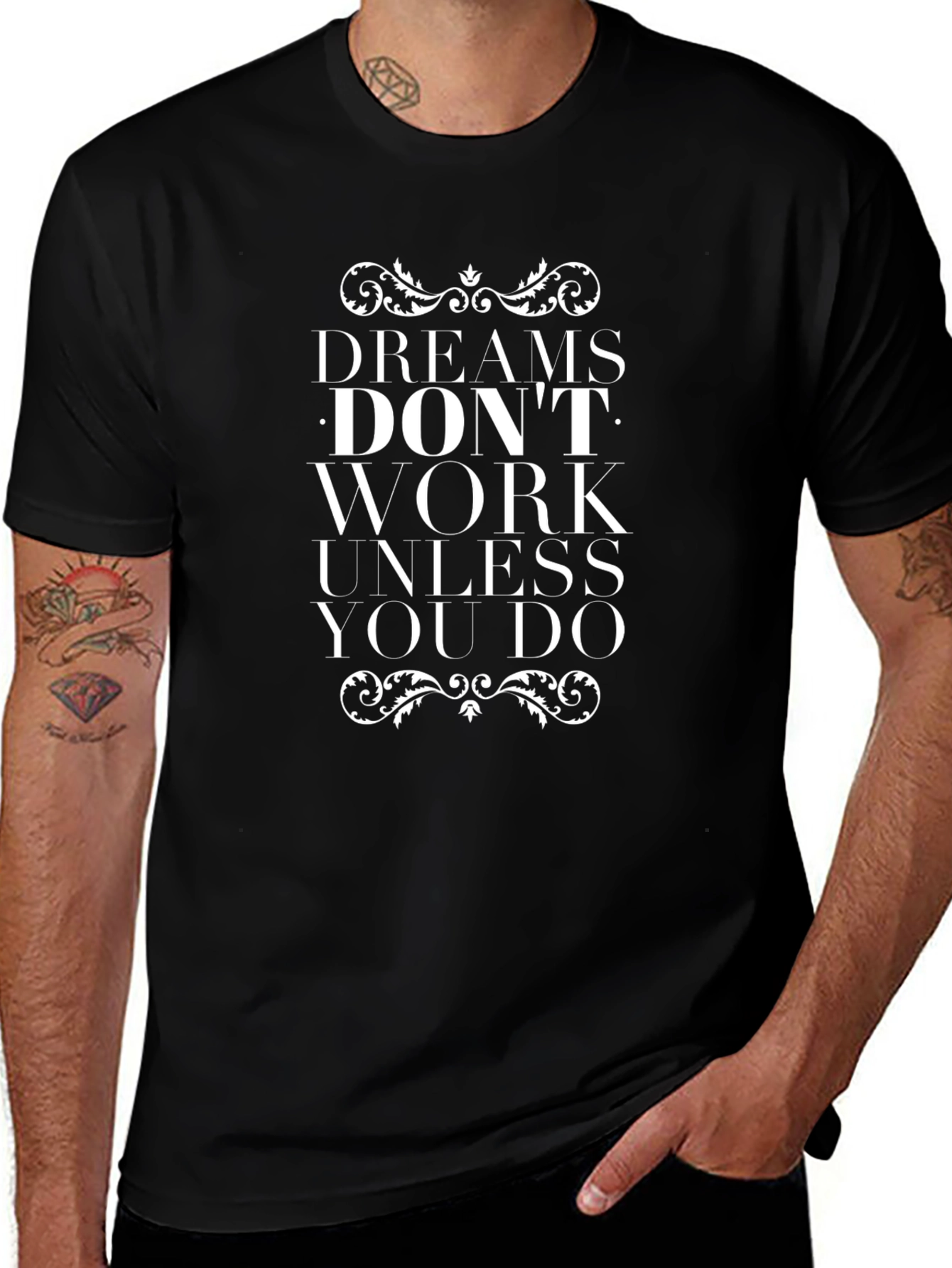Dreams Dont Work T-Shirt - Motivational Tee
