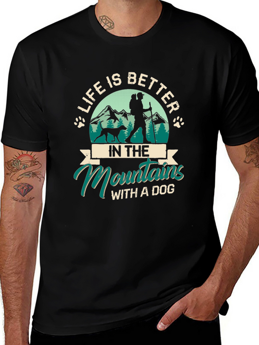 Life is Better in the Mountains with a Dog T-Shirt