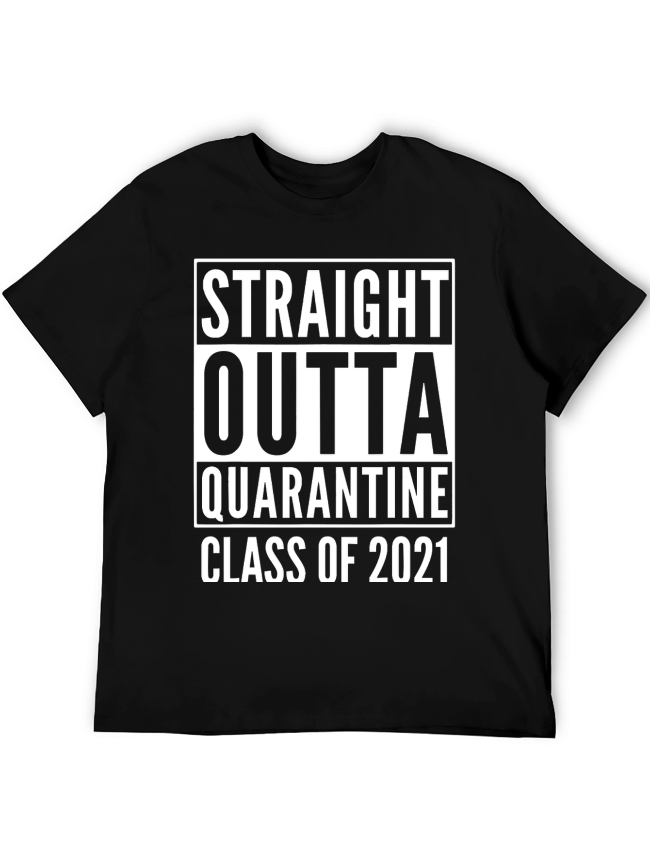Straight Outta Quarantine Class of 2021 T-Shirt