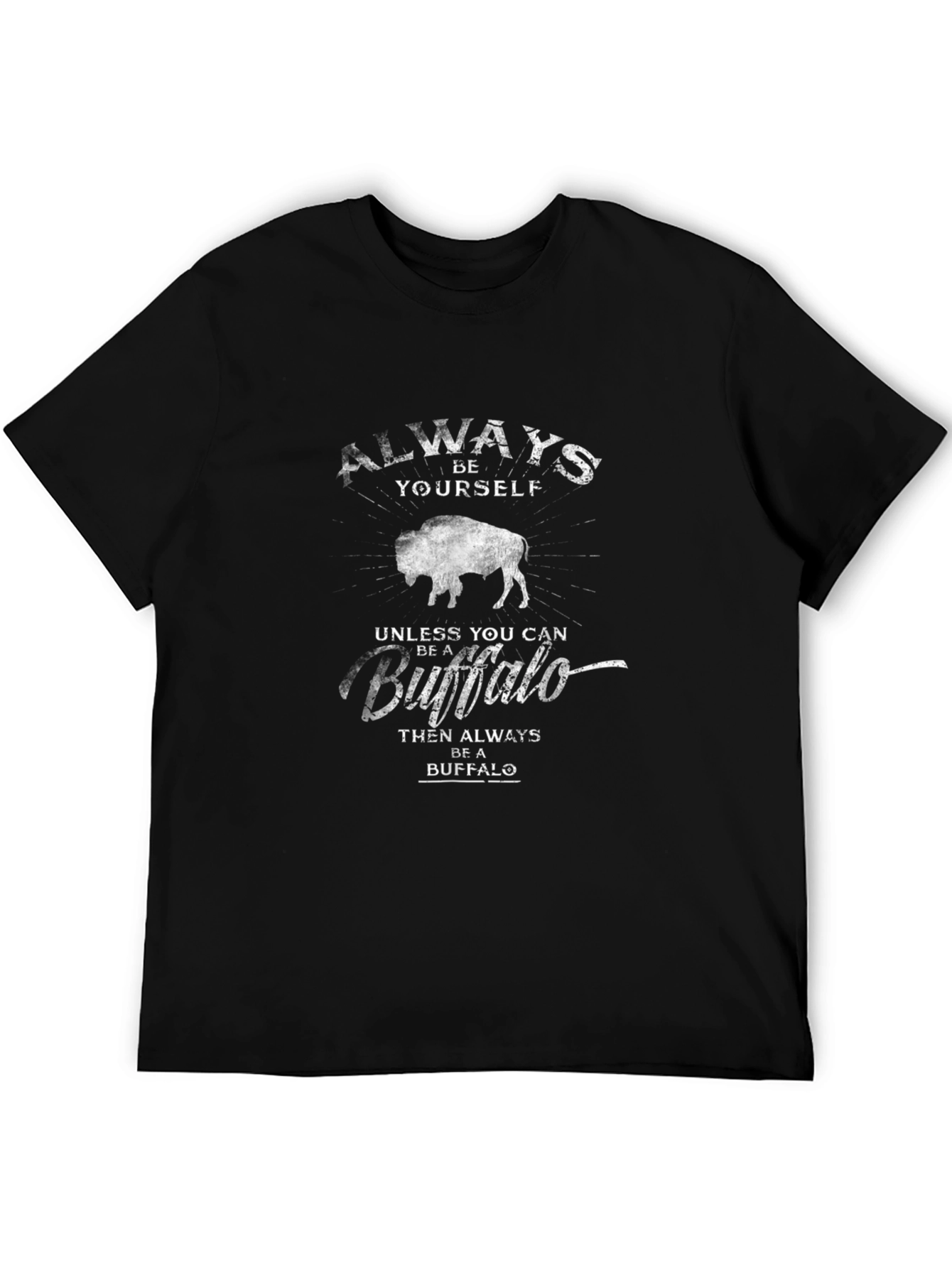 Always Be Yourself Buffalo Graphic T-Shirt