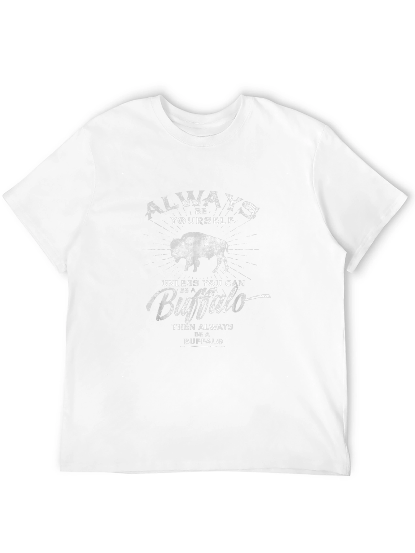 Always Be Yourself Buffalo Graphic T-Shirt