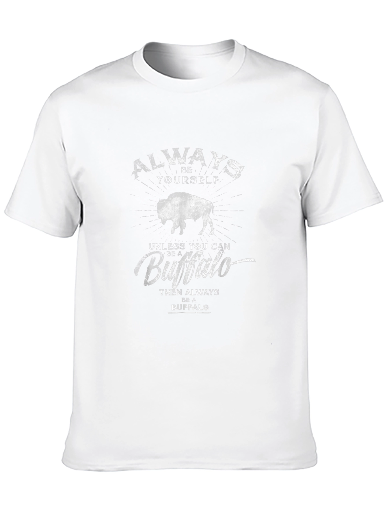 Always Be Yourself Buffalo Graphic T-Shirt
