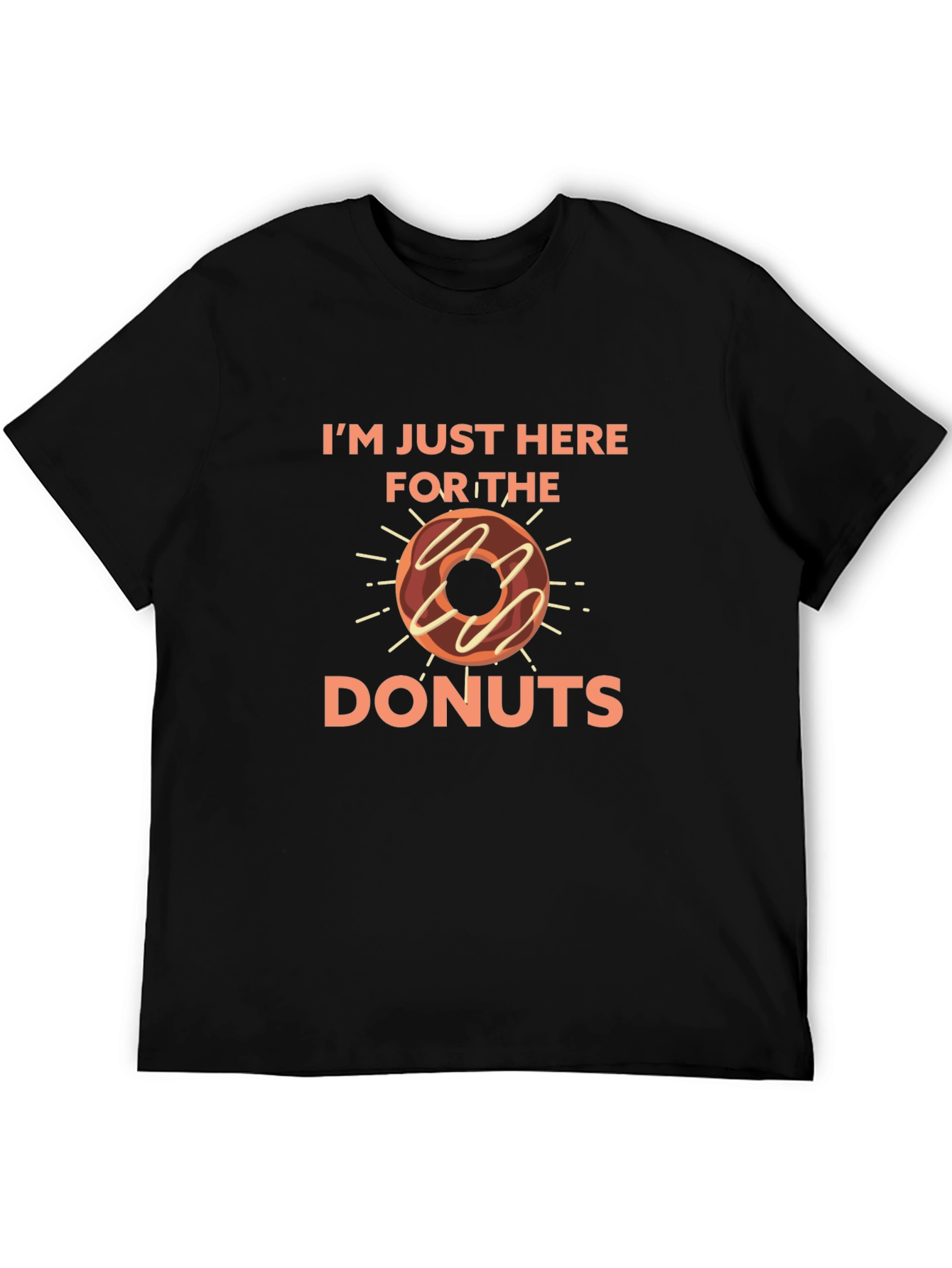 Im Just Here For The Donuts Graphic T-Shirt
