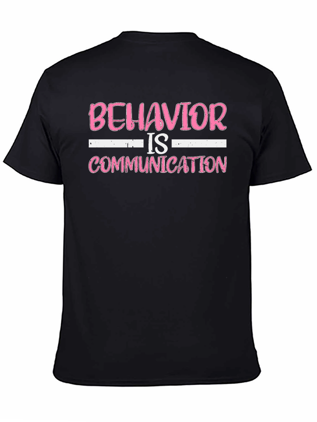 Behavior is Communication Black T-Shirt