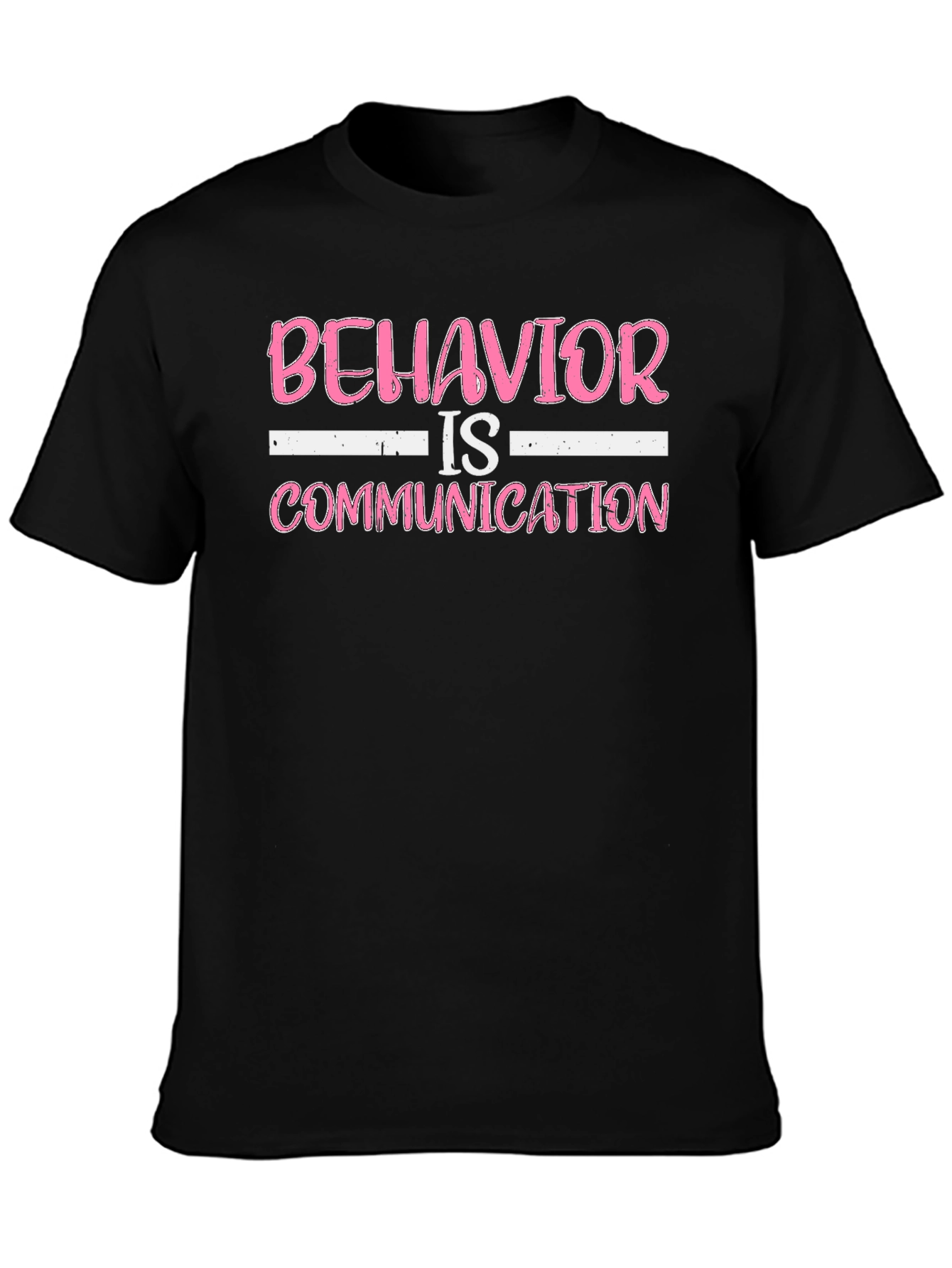 Behavior is Communication Black T-Shirt