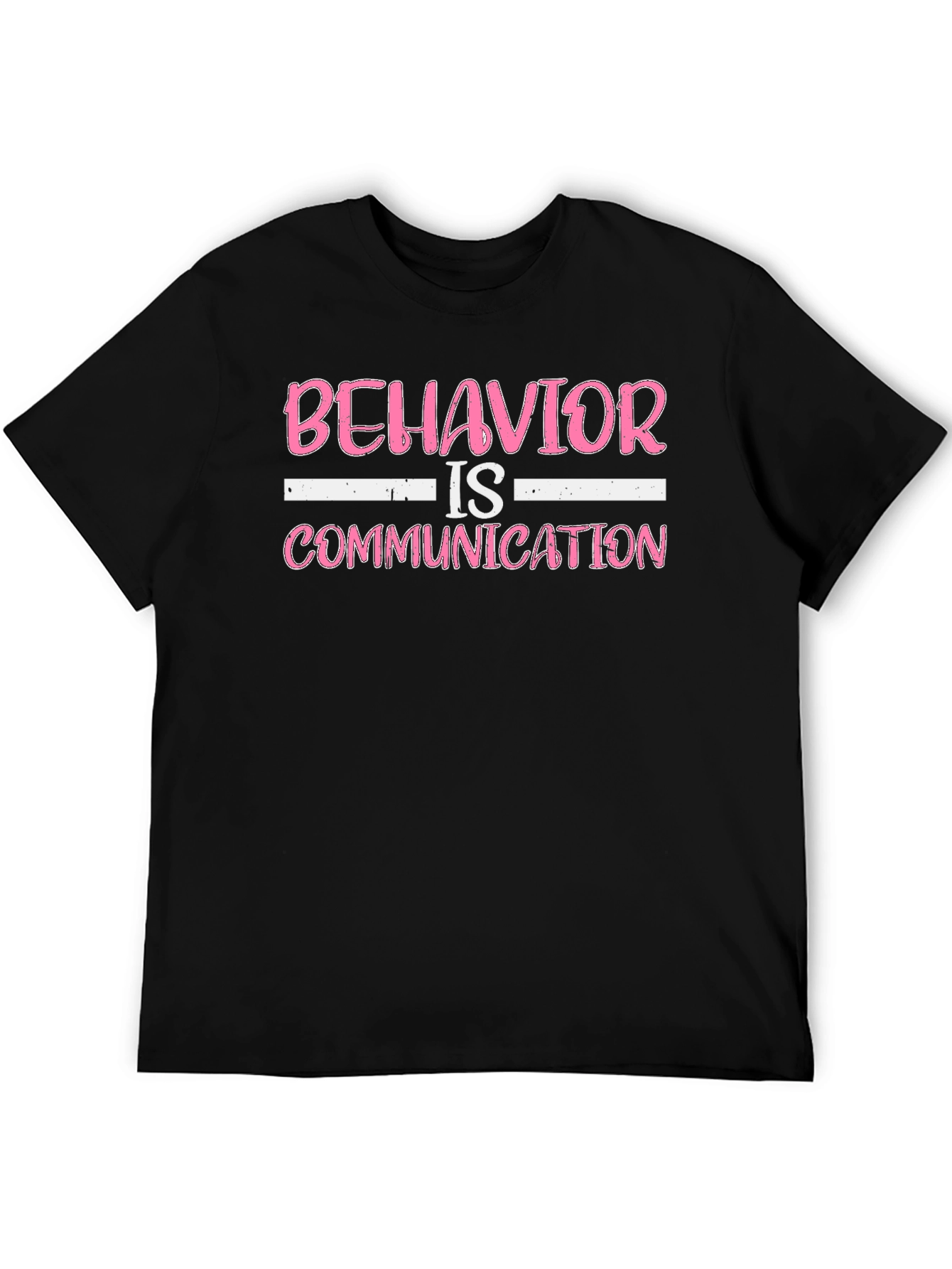 Behavior is Communication Black T-Shirt