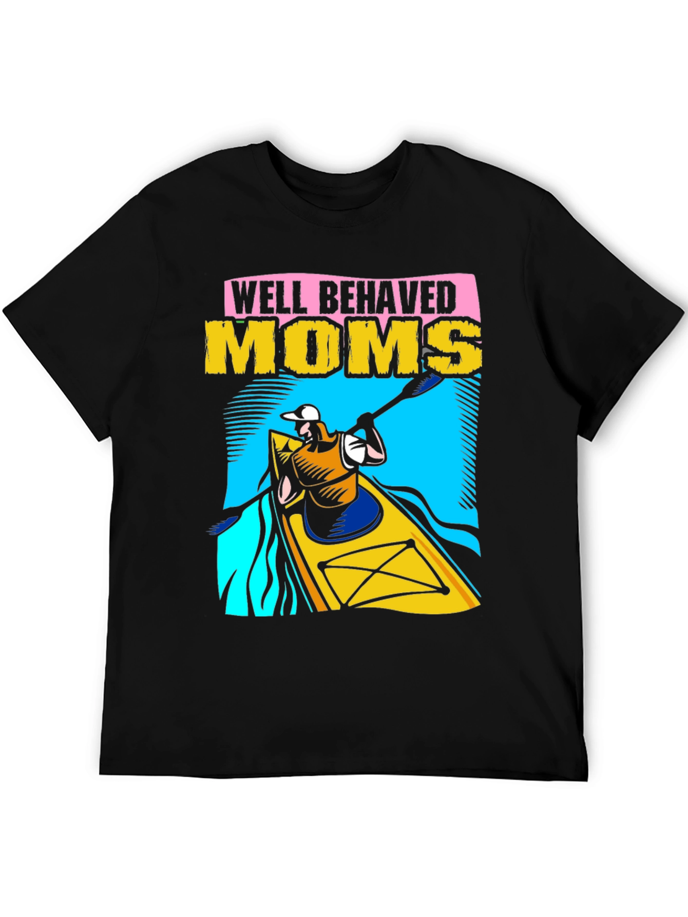 Well Behaved Moms Kayaking T-Shirt