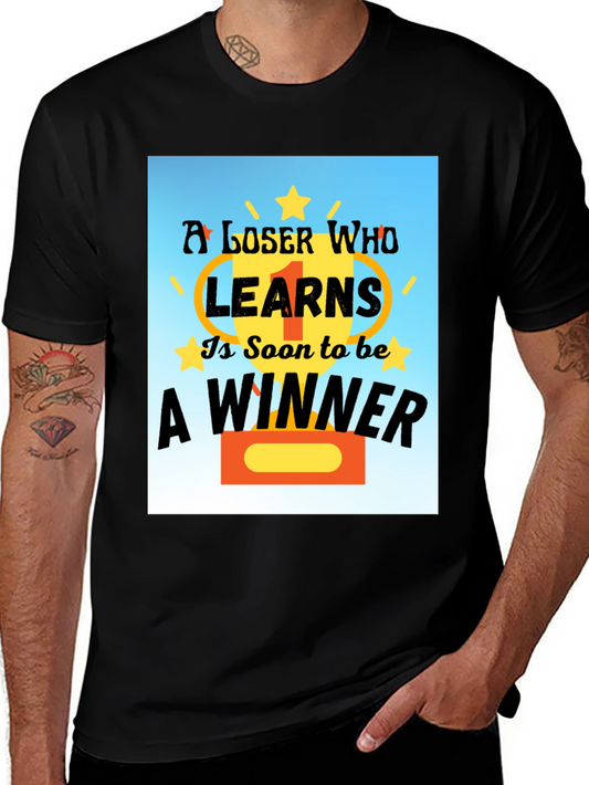 Loser Learns To Be Winner Black T-Shirt