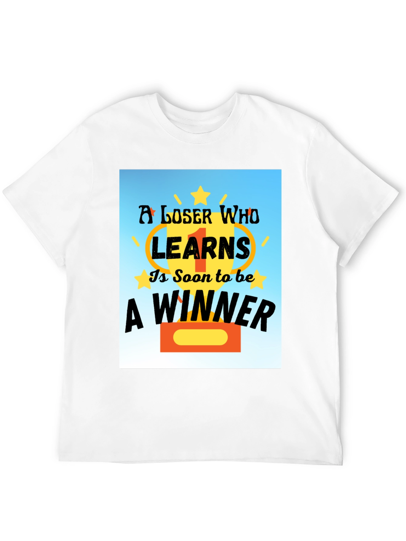 Loser Learns To Be Winner Black T-Shirt