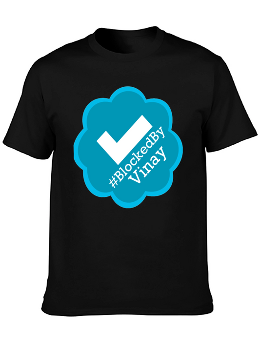 Blocked By Vinay T-Shirt - Trendy Graphic Tee