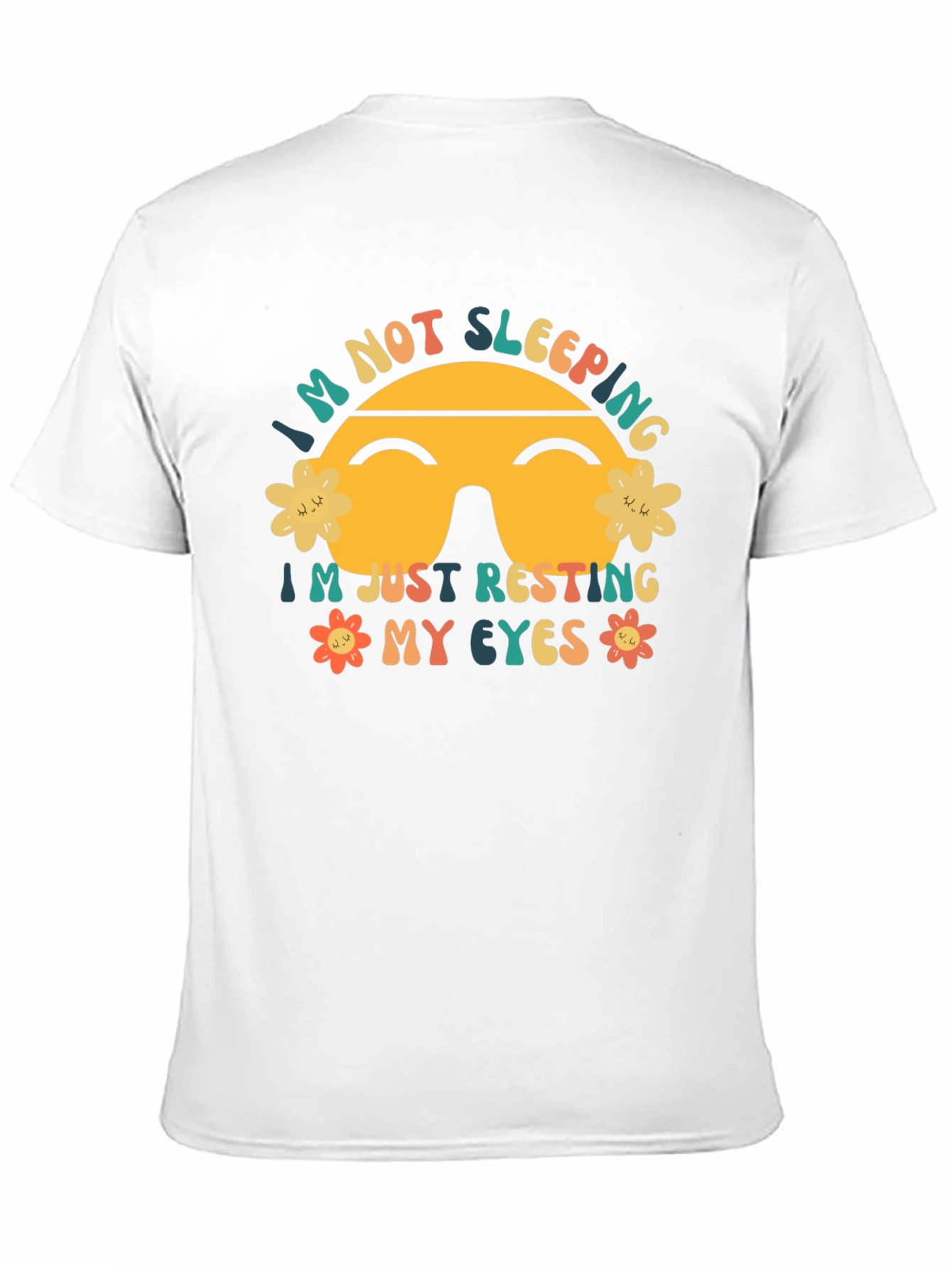Im Not Sleeping Resting Eyes Graphic T-Shirt