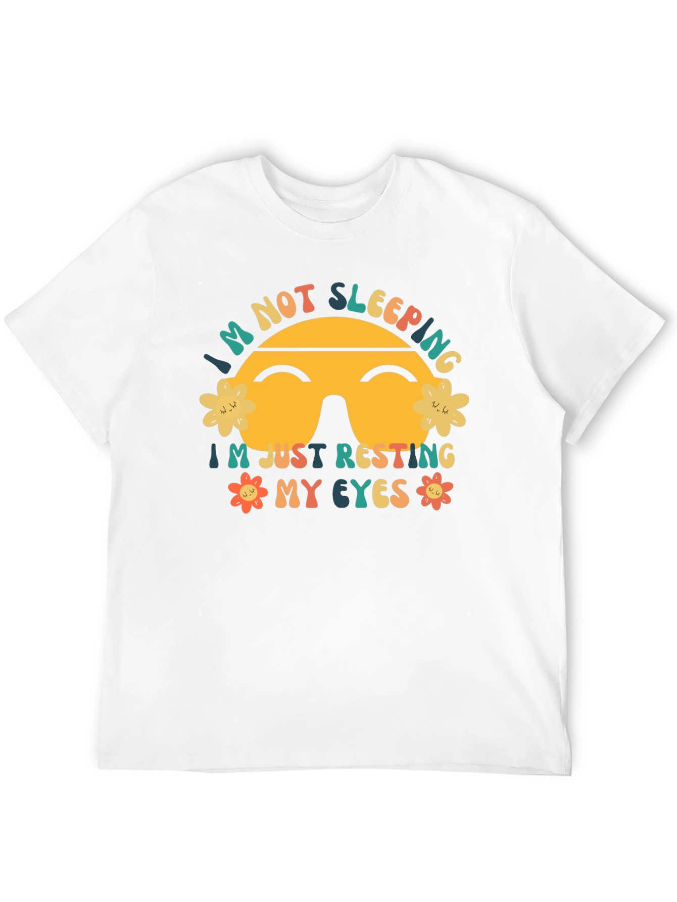 Im Not Sleeping Resting Eyes Graphic T-Shirt