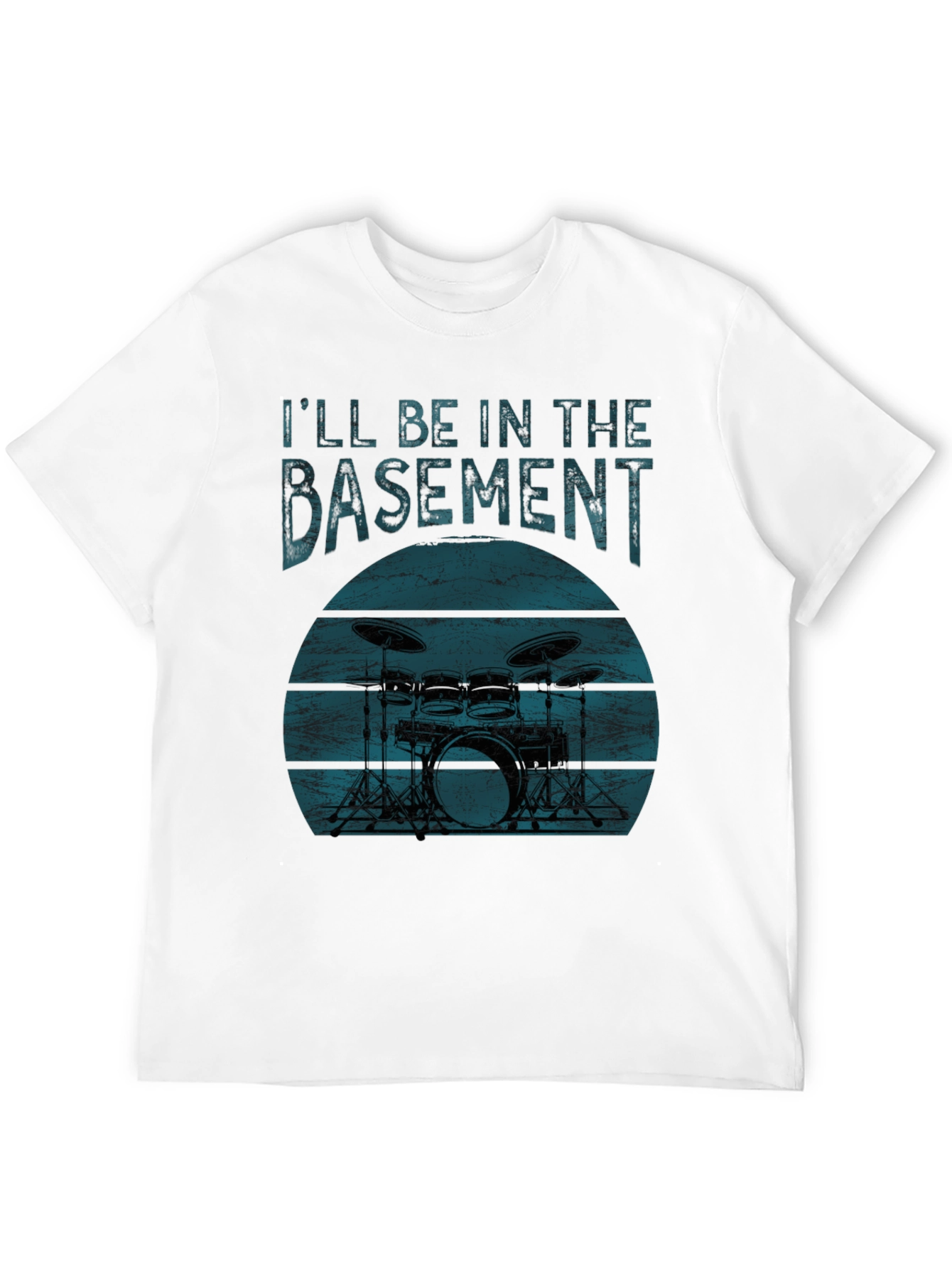 Ill Be In The Basement Drum Set T-Shirt