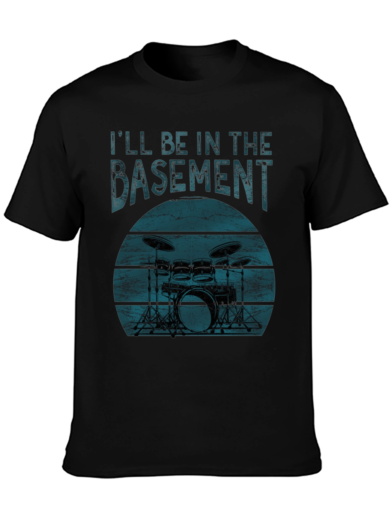 Ill Be In The Basement Drum Set T-Shirt