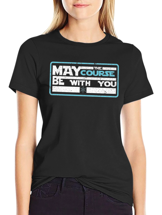 May the Course Be With You Black T-Shirt