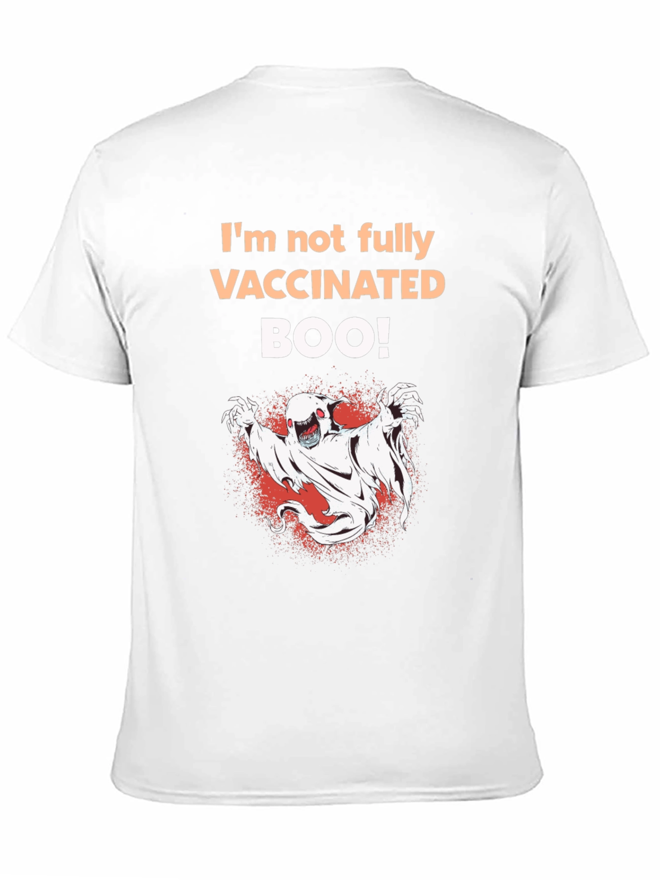 Im Not Fully Vaccinated BOO! T-Shirt