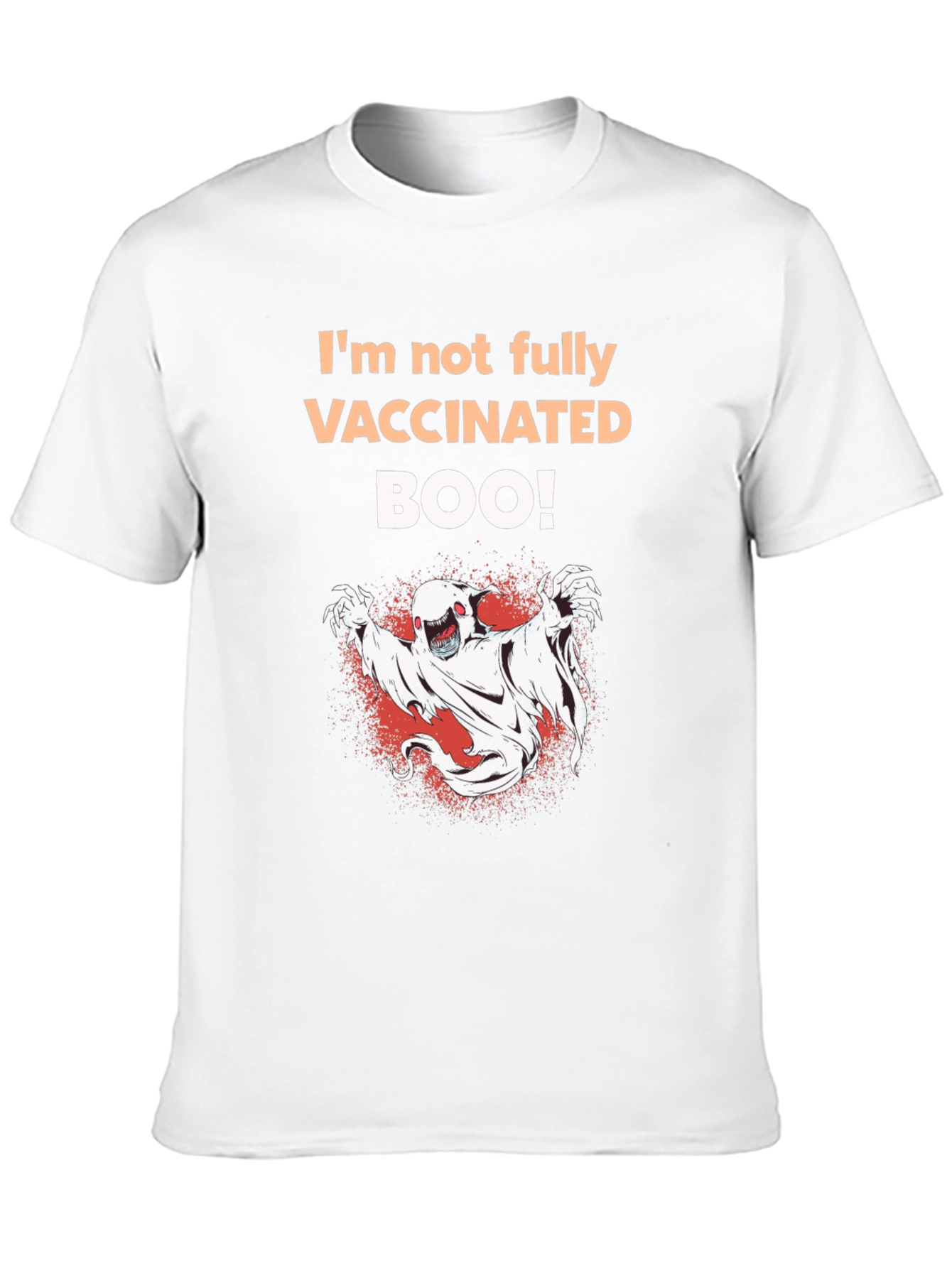 Im Not Fully Vaccinated BOO! T-Shirt