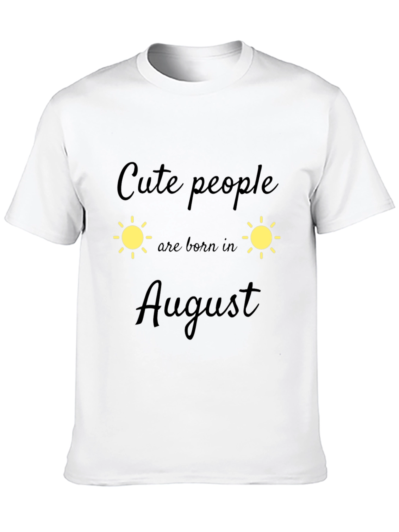 Cute People August Birthday Black T-Shirt