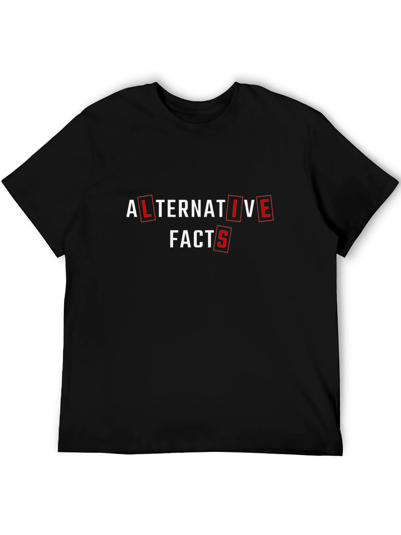 Alternative Facts Graphic Tee - Statement T-Shirt